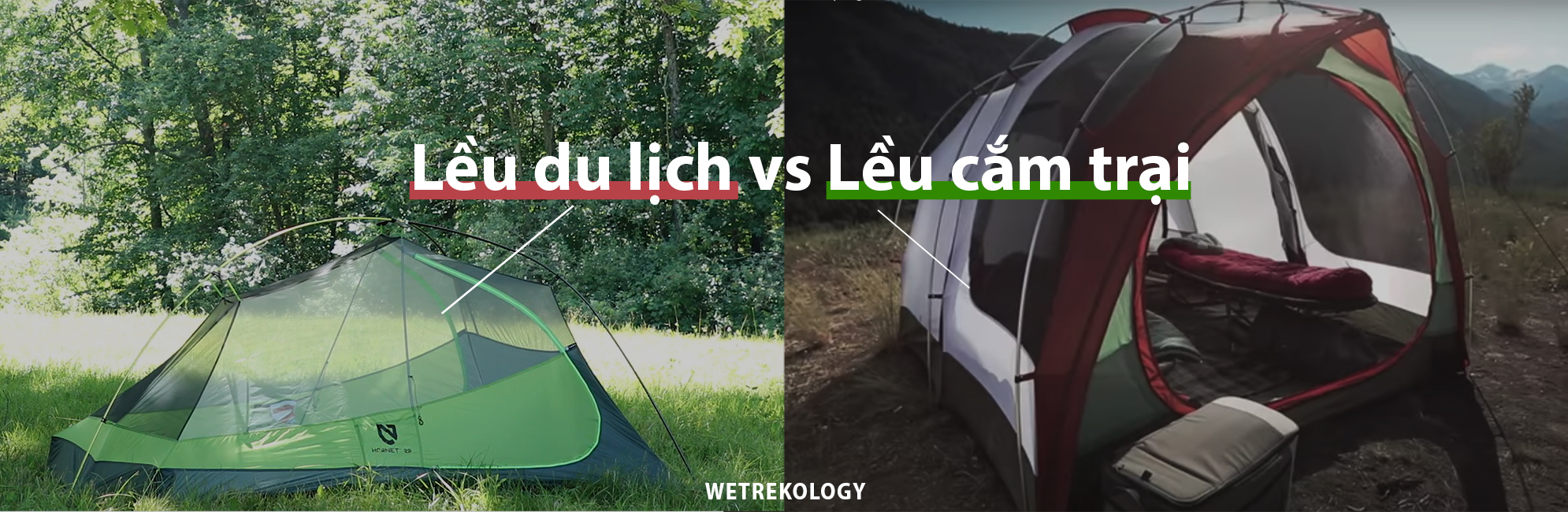 Phân biệt lều du lịch dã ngoại và lều cắm trại để lựa chọn phù hợp 