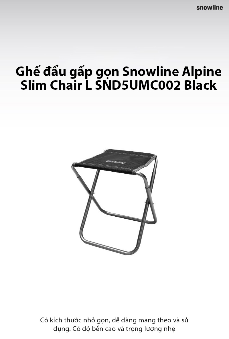 Ghế đẩu gấp gọn Snowline Alpine Slim Chair L SND5UMC002 Black