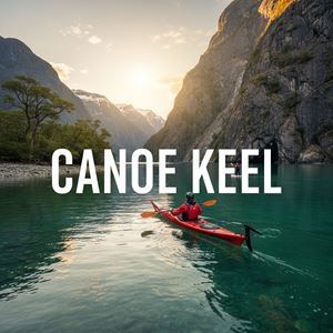 Đuôi lái (keel) (Canoe Keel) là gì?