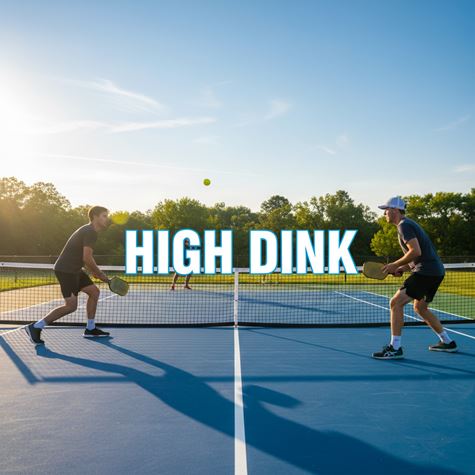 Dink cao (High Dink) là gì?