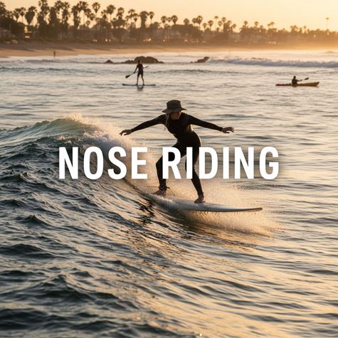 Đi mũi ván (Nose Riding) là gì?