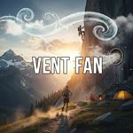 Quạt thông gió (Vent Fan) là gì?