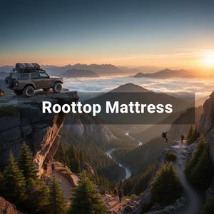 Nệm lều nóc (Rooftop Mattress) là gì?