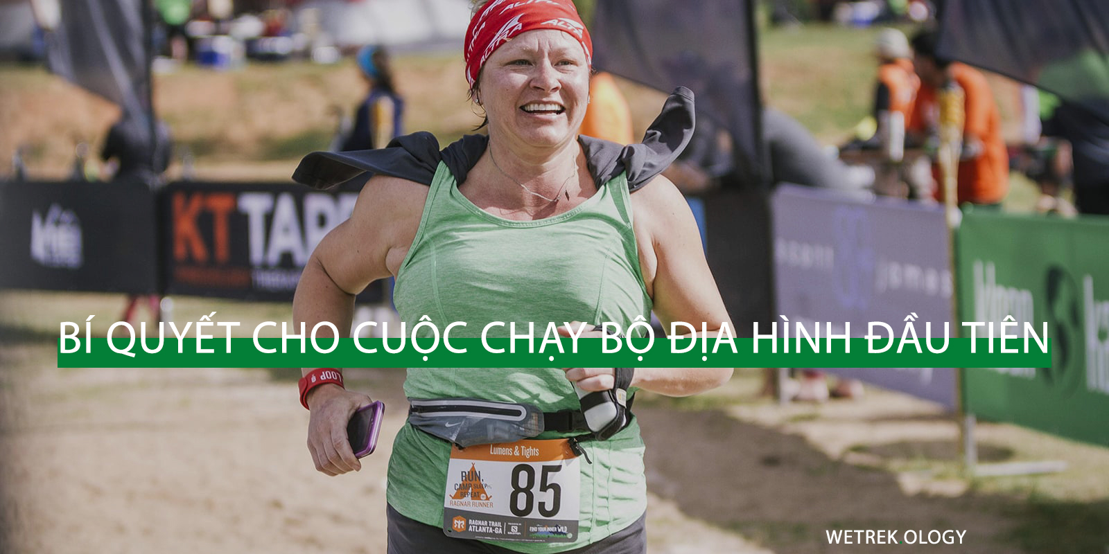 [WeTrekology] Bí Quyết Cho Cuộc Chạy Địa Hình Đầu Tiên Của Bạn