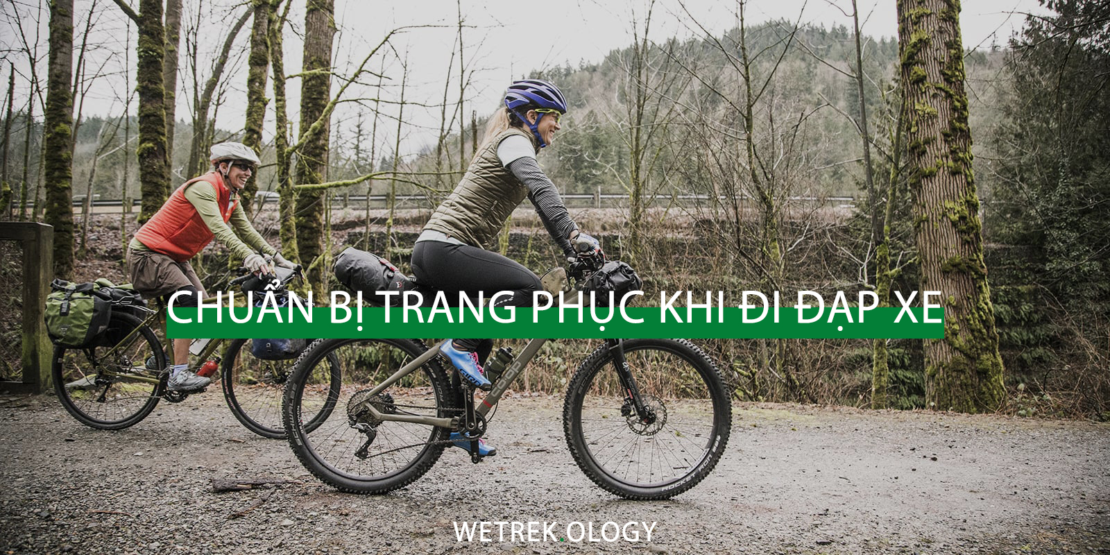 [WeTrekology] Hướng Dẫn Chuẩn Bị Trang Phục Khi Đi Đạp Xe
