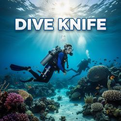 Dao lặn (Dive Knife) là gì?