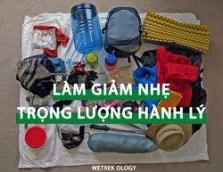 [WeTrekology] Hướng Dẫn Làm Giảm Nhẹ Trọng Lượng Hành Lý