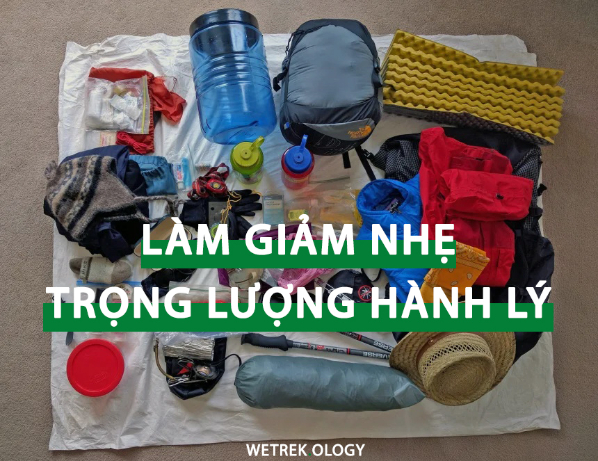 [WeTrekology] Hướng Dẫn Làm Giảm Nhẹ Trọng Lượng Hành Lý