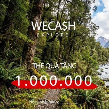 Voucher WeCash Explore 1.000.000đ - Khởi đầu hành trình