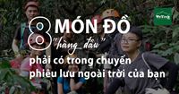 8 món đồ hàng đầu phải có trong chuyến phiêu lưu ngoài trời của bạn