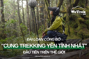 Đài Loan công bố Cung Trekking “im lặng” nhất đầu tiên trên thế giới