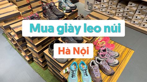 Địa chỉ mua giày leo núi tại Hà Nội chỉ “dân chuyên” mới biết