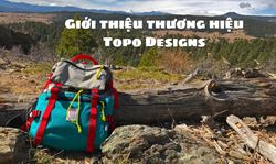 Giới thiệu thương hiệu Topo Designs