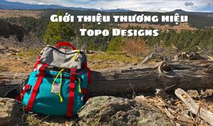 Giới thiệu thương hiệu Topo Designs