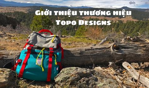 Giới thiệu thương hiệu Topo Designs