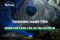 Trekking Hang Tiên Quảng Bình 3N2Đ - Khám Phá Cánh Cửa Vũ Trụ 