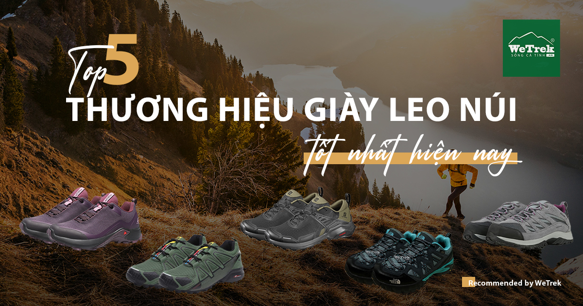 Top 5 thương hiệu giày leo núi tốt nhất 2026