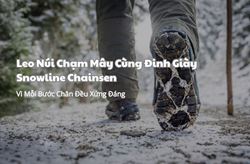 Chạy Trail Leo Núi Đỉnh Cao: Review Đế Đinh Snowline Chainsen