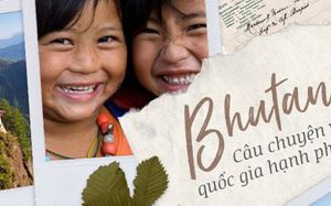 [WeNews] Ngày Quốc tế hạnh phúc, đất nước Bhutan và những con người luôn nhìn đời bằng ánh mắt lạc quan