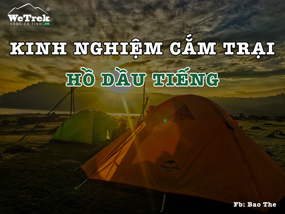 Kinh nghiệm cắm trại hồ Dầu Tiếng