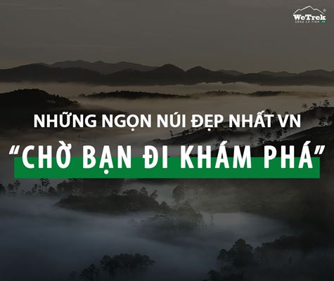 Top Những Ngọn Núi Đẹp Nhất Việt Nam Chờ Bạn Đi Khám Phá
