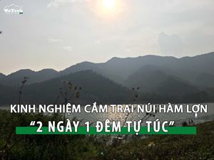 Kinh Nghiệm Cắm Trại Núi Hàm Lợn Tự Tức 2 Ngày 1 Đêm